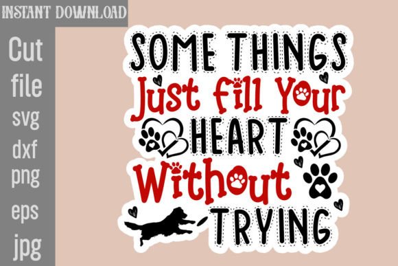 Download Some Things Just Fill Your Heart Without - Art Collection