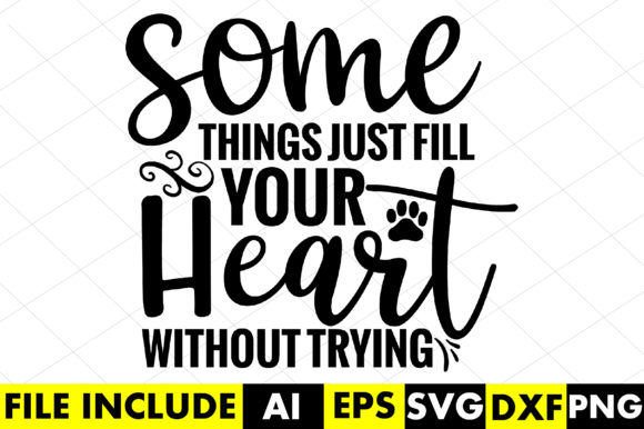Download Some Things Just Fill Your Heart Without - Art Collection