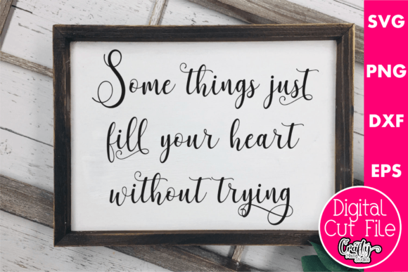 Download Some Things Fill Your Heart - Art Collection