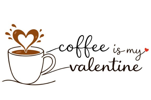 Download Coffee is My Valentine Line Art SVG - Art Collection